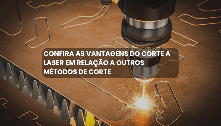 Confira as vantagens do corte a laser em relação a outros métodos de corte